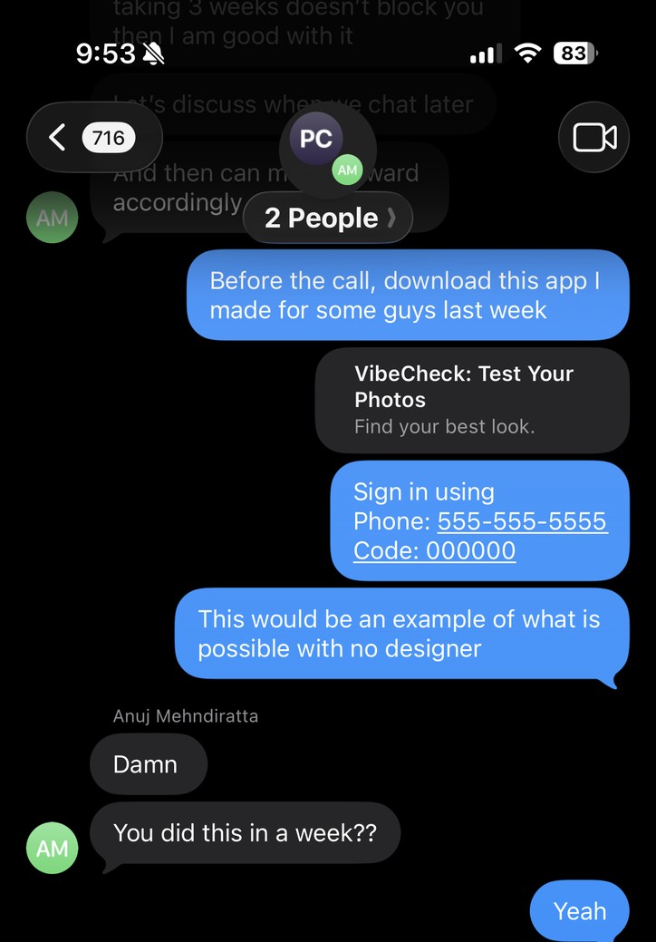 A group chat with Phil and Anuj, December 20, 2022. Me: “Before the call, download this app I made for some guys last week,” a VibeCheck App Store link, “This would be an example of what is possible with no designer.” Anuj: “Damn. You did this in a week??” Me: “Yeah.”